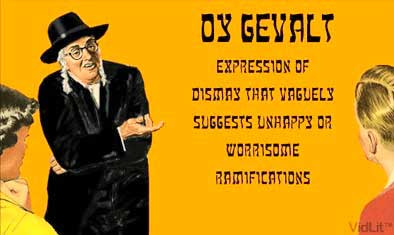 Yiddish Oy Gevalt